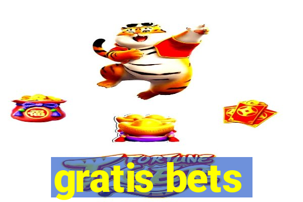 gratis bets